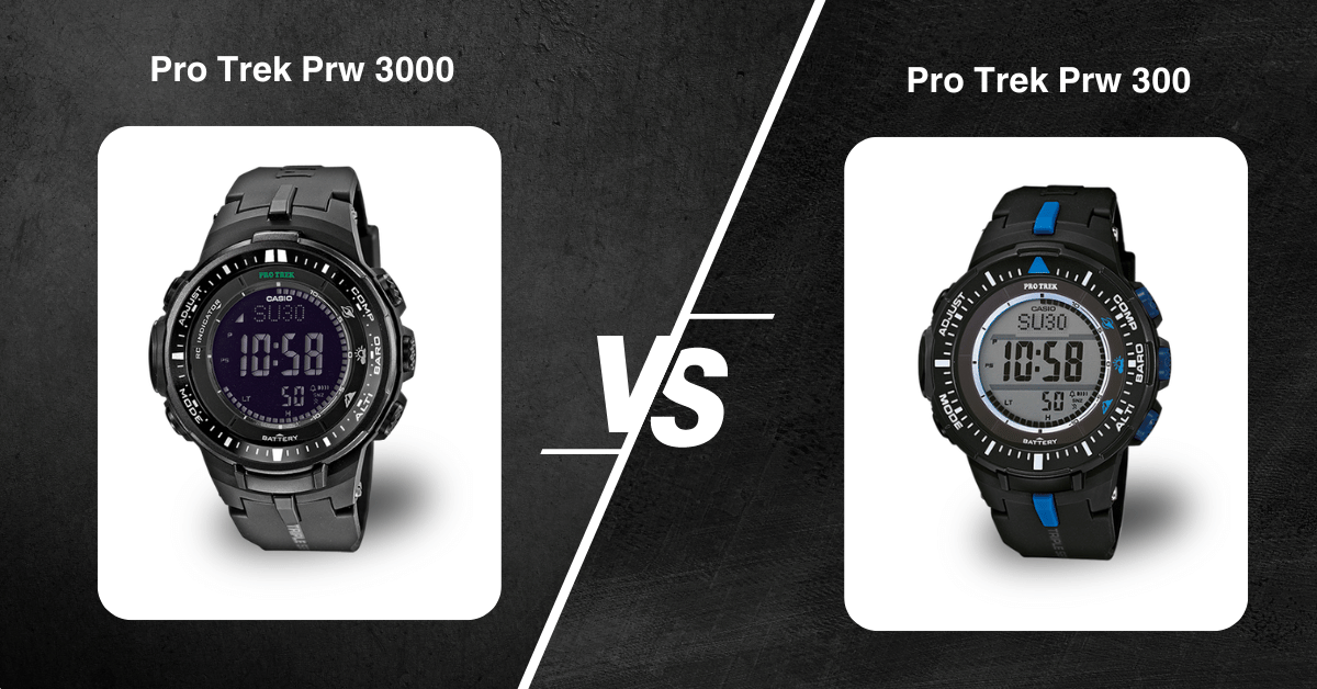 Pro-Trek Prw 3000 Vs Prw 300