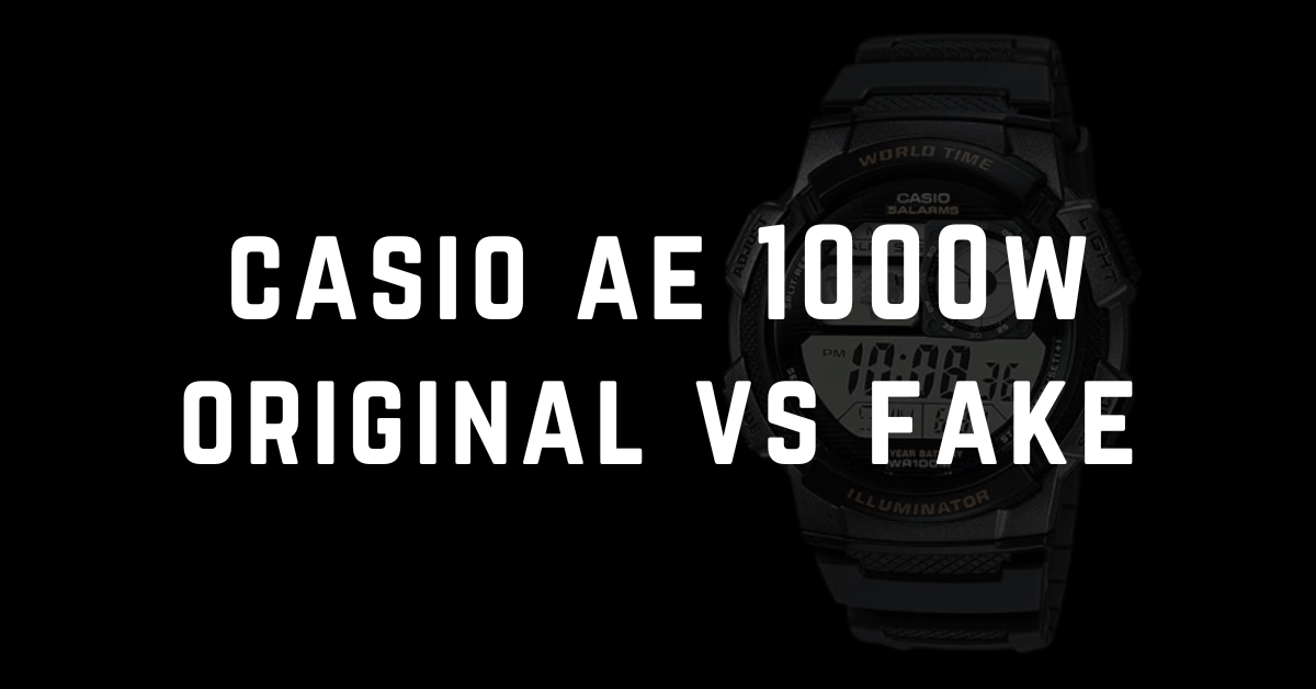 casio ae 1000w original vs fake