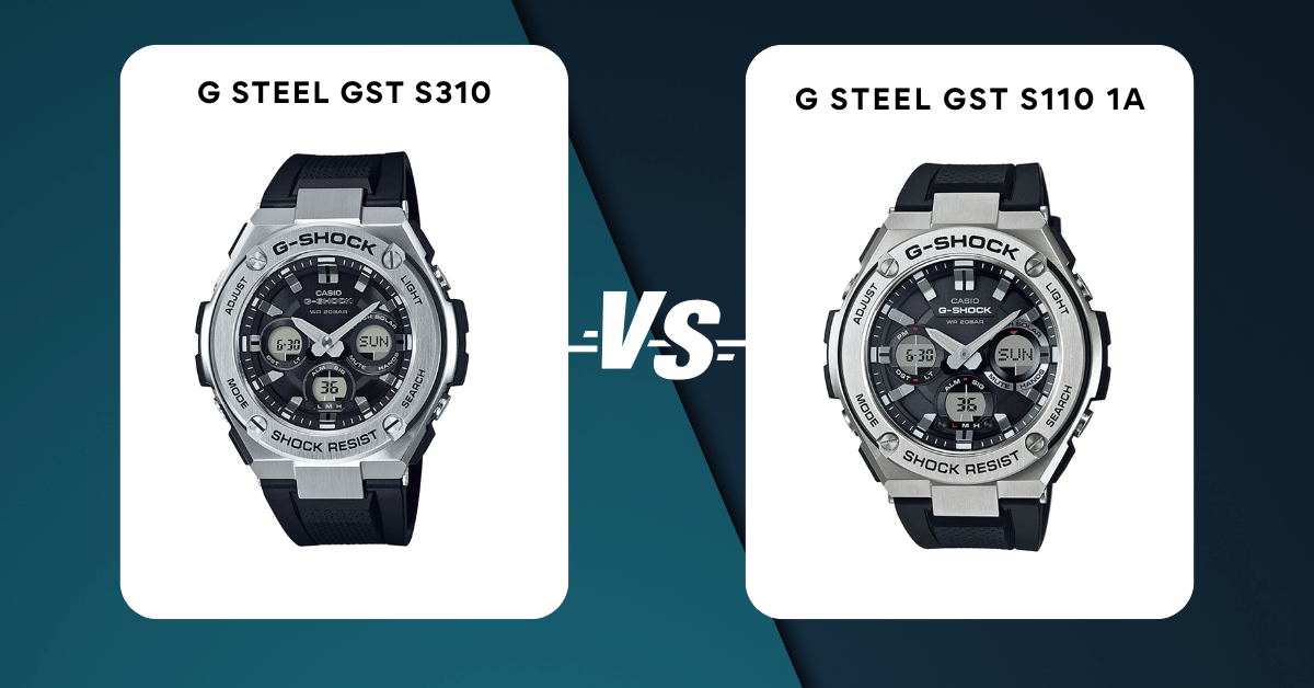 g steel gst s110 vs g steel gst s310