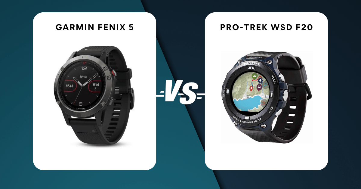 garmin-fenix-5-vs-pro-trek-wsd-f20