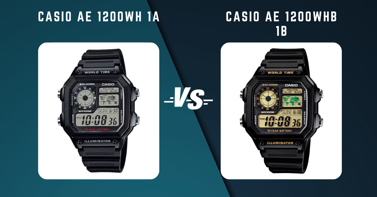 Casio Ae 1200Wh 1A Vs Casio Ae 1200Wh 1B