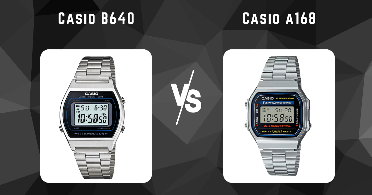 Casio b640 vs Casio a168