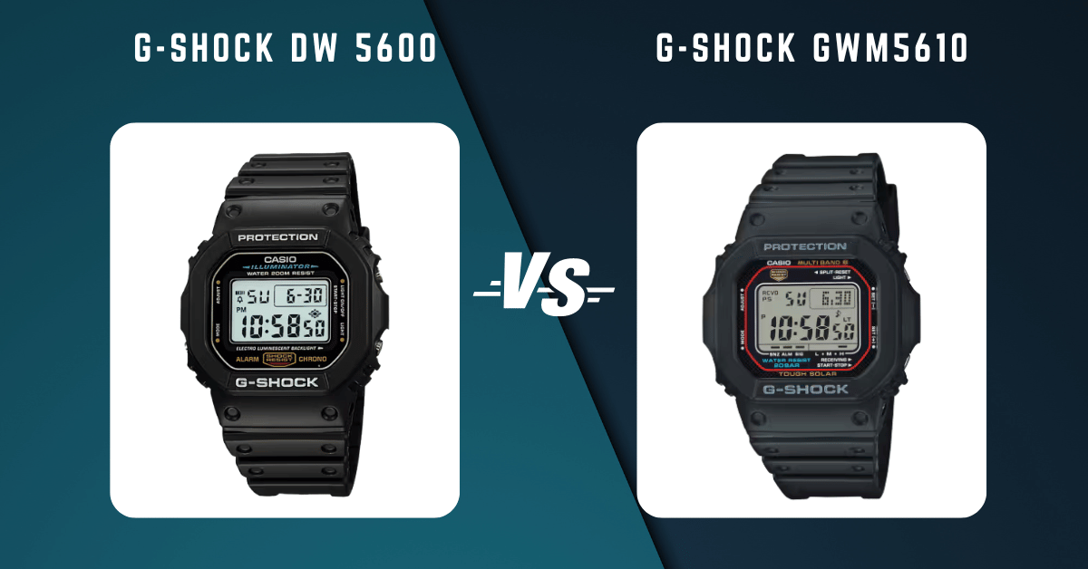 G-Shock Dw 5600 Vs G-Shock Gwm5610