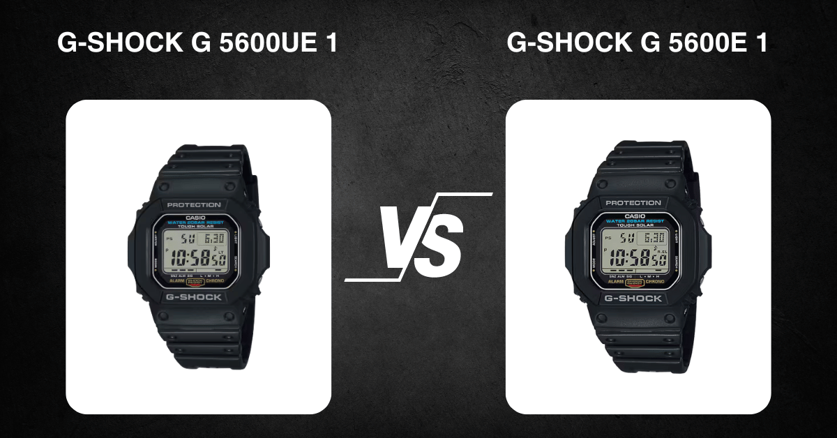 G-Shock G 5600Ue 1 Vs G-Shock G 5600E 1