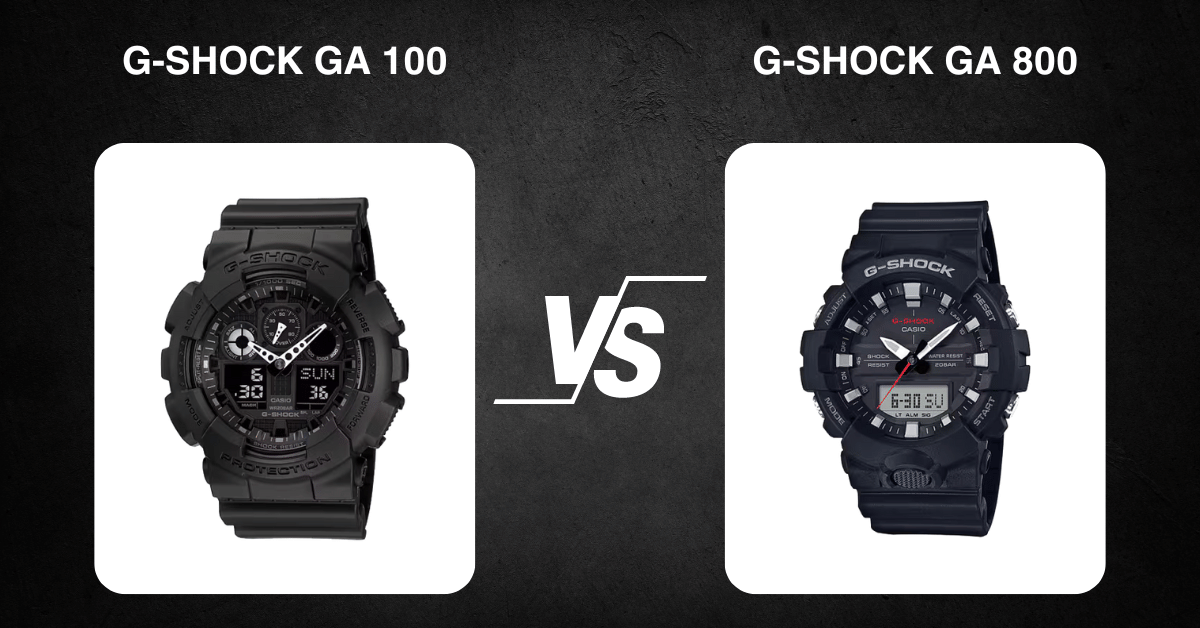 G-Shock Ga 100 Vs G-Shock Ga 800