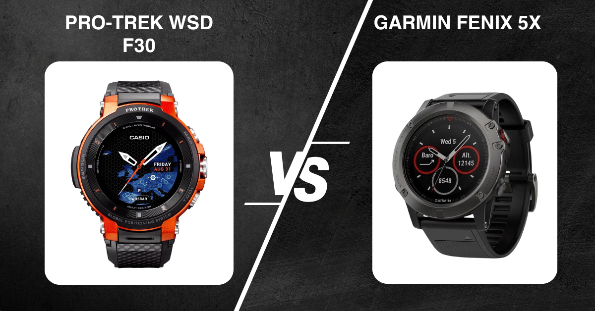 Pro-Trek Wsd F30 Vs Garmin Fenix 5X