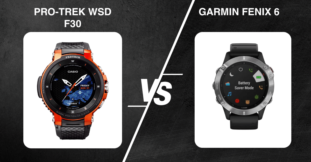 Pro-Trek Wsd F30 Vs Garmin Fenix 6