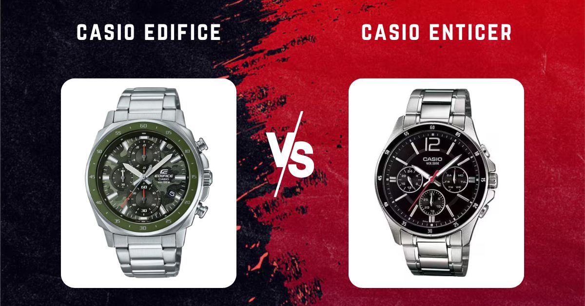 casio edifice vs casio enticer