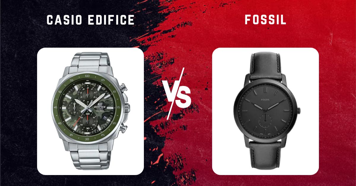 casio edifice vs fossil