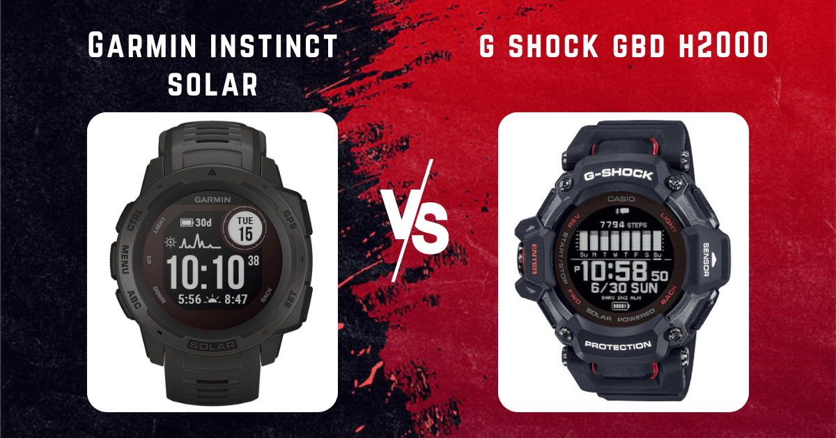 g shock gbd h2000 vs garmin instinct solar